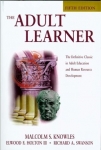THE ADULT LEARNER : The Definitive Classic In Adult Education & Human Resource Development